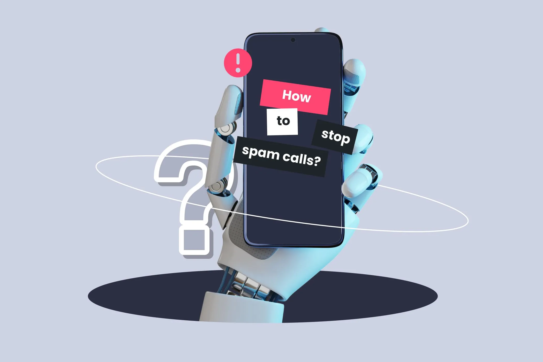 Tay robot cầm điện thoại với dòng chữ &quot;Incogni&quot;, minh họa giải pháp chặn cuộc gọi và tin nhắn rác hiệu quả