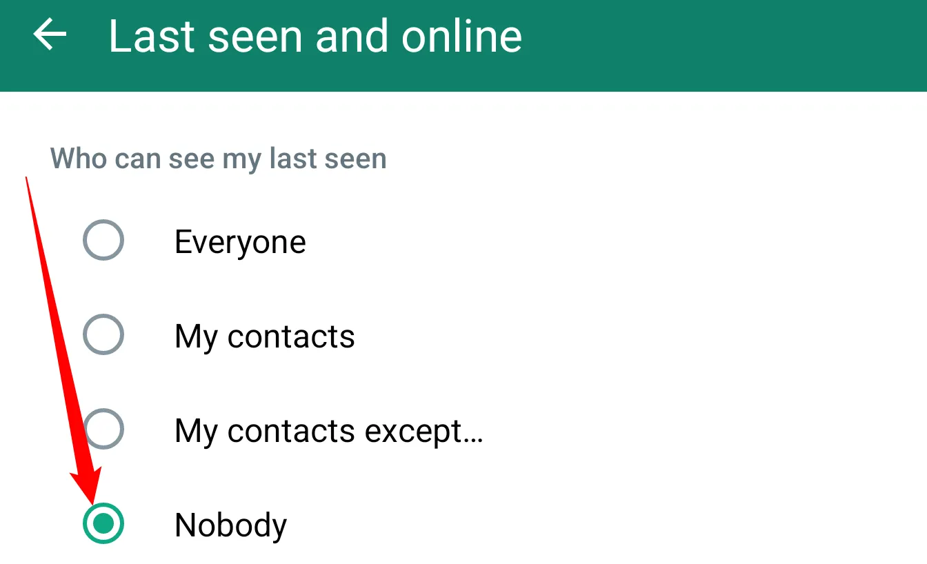 Tùy chọn &quot;Không ai&quot; (Nobody) được chọn để ẩn trạng thái online và lần cuối nhìn thấy trên WhatsApp