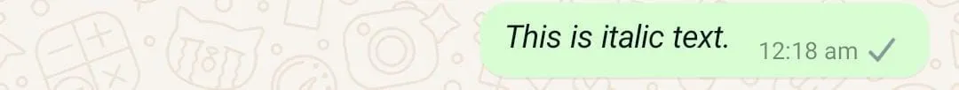 Ví dụ về văn bản in nghiêng trong tin nhắn WhatsApp